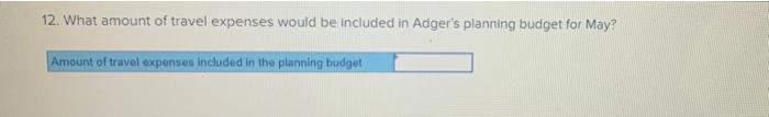 Required Information The Following Information Applies To The Questions Displayed Below Adger Corporation Is A Serv 12