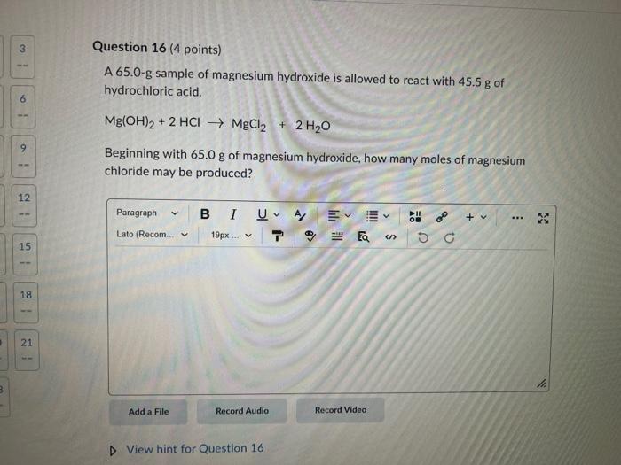 3 H 6 9 1 12 15 18 21 Question 16 4 Points A 65 0 G Sample Of Magnesium Hydroxide Is Allowed To React With 45 5 G Of H 1