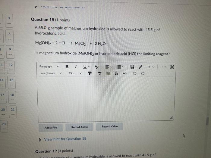 3 H 6 9 1 12 15 18 21 Question 16 4 Points A 65 0 G Sample Of Magnesium Hydroxide Is Allowed To React With 45 5 G Of H 3