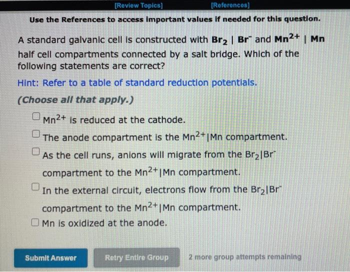 Review Topics References To Access Important Values If Needed For This Question Use The References A Standard Galva 1