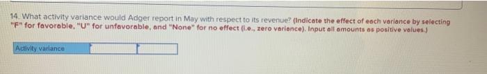 Required Information The Following Information Applies To The Questions Displayed Below Adger Corporation Is A Serv 14