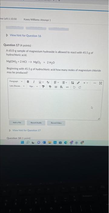 Me Left 1 10 50 View Hint For Question 16 Question 17 4 Points A 65 0 G Sample Of Magnesium Hydroxide Is Allowed To 1