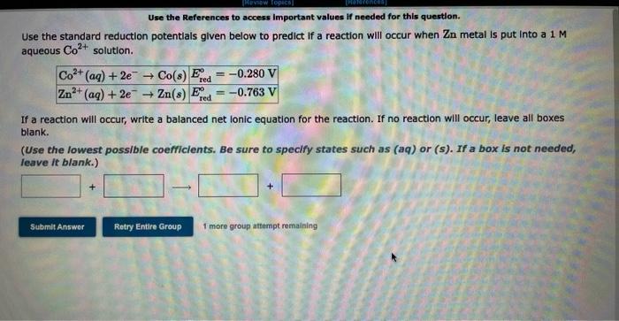 Review Topics Use The References To Access Important Values If Needed For This Question Use The Standard Reduction Pot 1