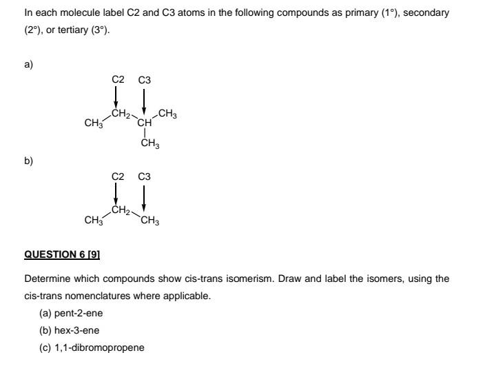 In Each Molecule Label C2 And C3 Atoms In The Following Compounds As Primary 1 Secondary 2 Or Tertiary 3 A 1
