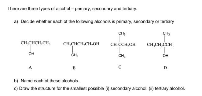 There Are Three Types Of Alcohol Primary Secondary And Tertiary A Decide Whether Each Of The Following Alcohols Is P 1