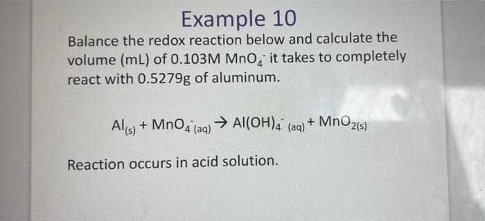 Example 10 Balance The Redox Reaction Below And Calculate The Volume Ml Of 0 103m Mno It Takes To Completely React Wit 1