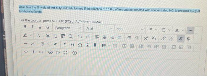 Calculate The Yield Of Tert Butyl Chloride Formed If The Reaction Of 10 0 G Of Tert Butanol Reacted With Concentrated 1