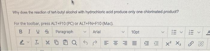 Why Does The Reaction Of Tert Butyl Alcohol With Hydrochloric Acid Produce Only One Chlorinated Product For The Toolbar 1