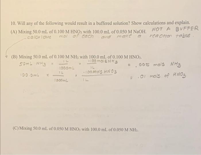 10 Will Any Of The Following Would Result In A Buffered Solution Show Calculations And Explain A Mixing 50 0 Ml Of 1