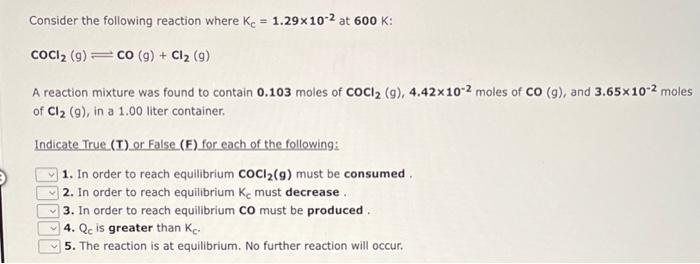 Consider The Following Reaction Where Ke 1 29x10 2 At 600 K Coci 9 Co G Cl 9 A Reaction Mixture Was Found 1