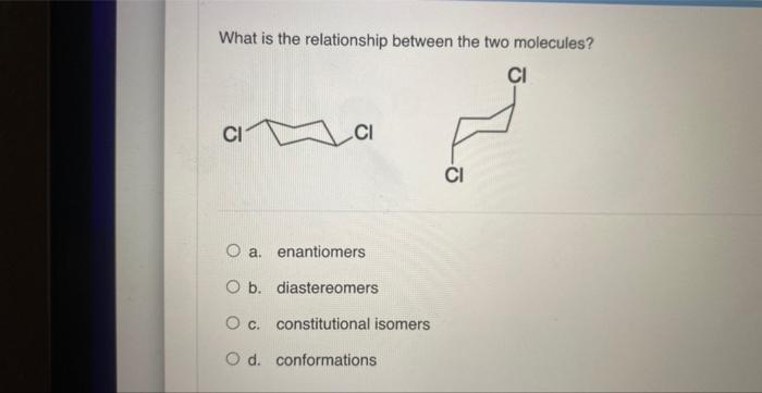 Which Is The Most Stable Conformation Of Cis 1 3 Dichlorocyclohexane O A O B O C O D Ci Ci Ci Ci Ci Ci What Is The 2