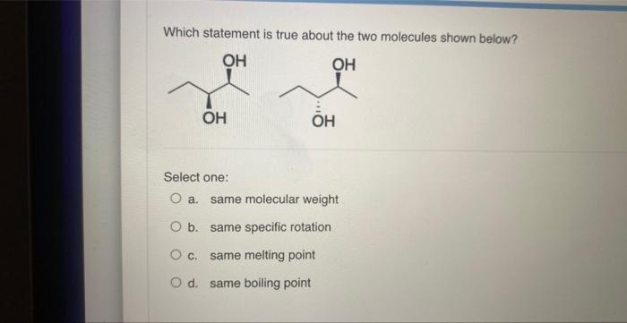 Which Compound Is A Meso Compound Select One O A None Of The Above O B O C O D Which Of The Molecules Are Z Alken 4