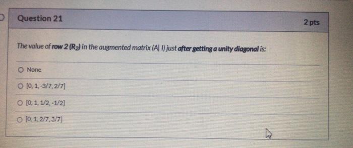 D Question 20 2 Pts Use The Following Set Of Equations To Solve Questions 20 To 24 Based On Inverse Method 2x4 X2 4 2