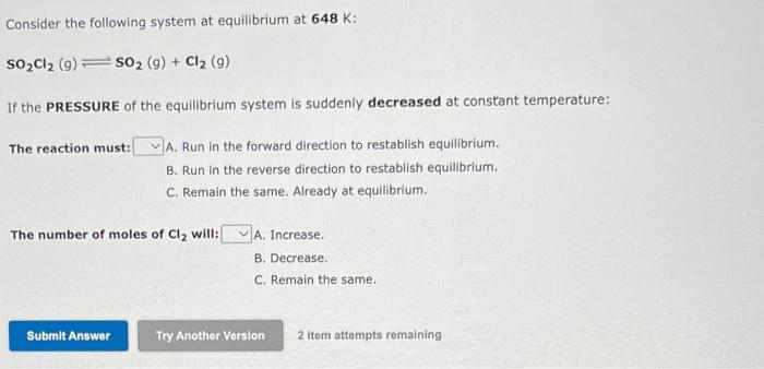 Consider The Following System At Equilibrium At 648 K So Cl 9 So G Cl 9 If The Pressure Of The Equilibrium S 1