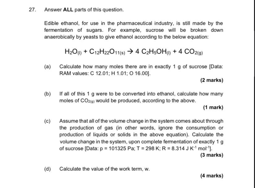 27 Answer All Parts Of This Question Edible Ethanol For Use In The Pharmaceutical Industry Is Still Made By The Ferm 1
