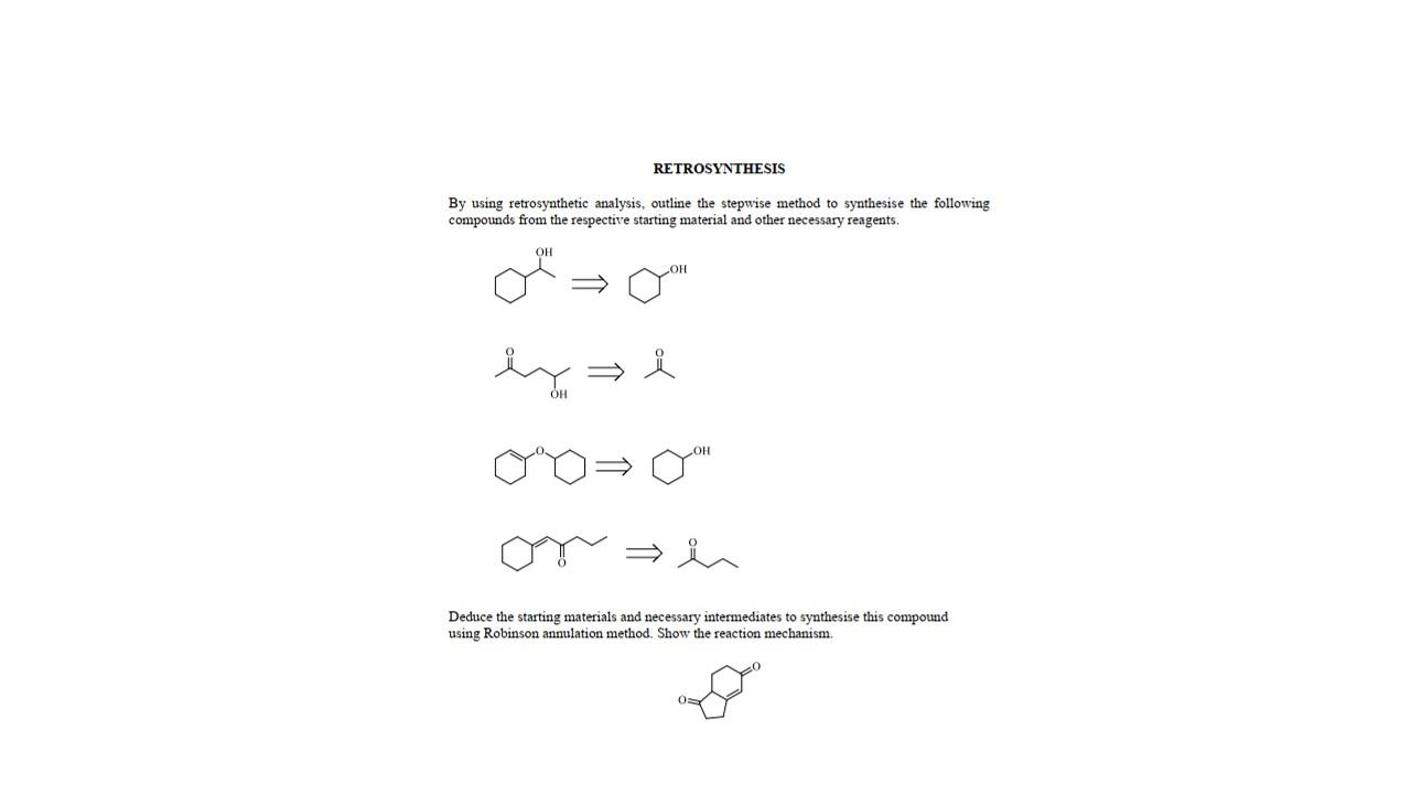 Retrosynthesis By Using Retrosynthetic Analysis Outline The Stepwise Method To Synthesise The Following Compounds From 1