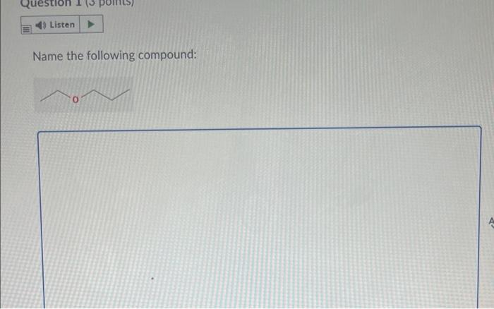 Question 4 Listen Name The Following Compound Kuljevit Jo Pun 4 Listen Give The Name For The Following Compound Oh 1