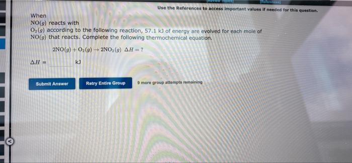 When No G Reacts With O G According To The Following Reaction 57 1 Kj Of Energy Are Evolved For Each Mole Of No G T 1