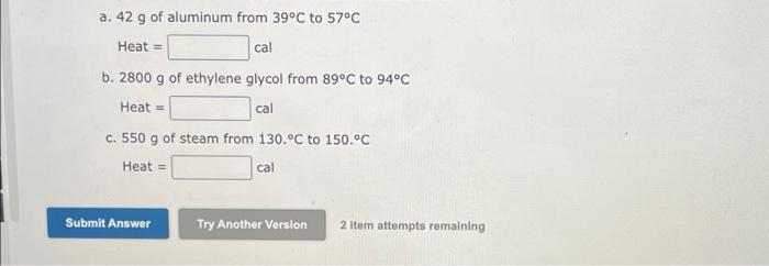Using The Table Below Calculate The Amount Of Heat In Calories Needed To Increase The Temperature Of The Following S 2