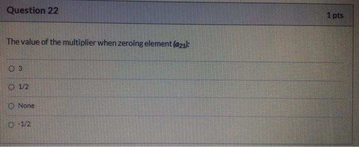 D Question 20 2 Pts Use The Following Set Of Equations To Solve Questions 20 To 24 Based On Inverse Method 2x4 X2 4 3