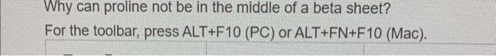 Why Can Proline Not Be In The Middle Of A Beta Sheet For The Toolbar Press Alt F10 Pc Or Alt Fn F10 Mac Which Ty 1