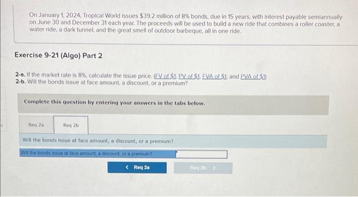 On January 1 2024 Tropical World Issues 39 2 Million Of 8 Bonds Due In 15 Years With Interest Payable Semiannually 2