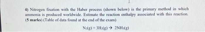 4 Nitrogen Fixation With The Haber Process Shown Below Is The Primary Method In Which Ammonia Is Produced Worldwide 2