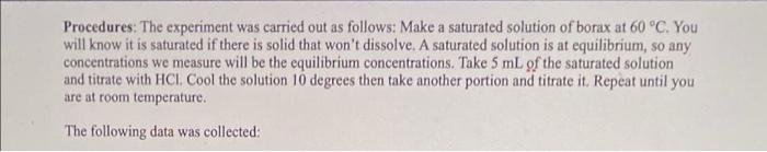 Procedures The Experiment Was Carried Out As Follows Make A Saturated Solution Of Borax At 60 C You Will Know It Is 1