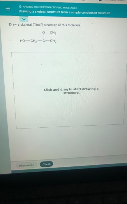 Naming And Drawing Organic Molecules Drawing A Skeletal Structure From A Simple Condensed Structure Draw A Skeletal 1