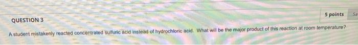 2 3 Question 2 10 Points Calculate The Yield Of Tert Butyl Chloride Formed If The Reaction Of 10 0 G Of Tert Butanol R 2