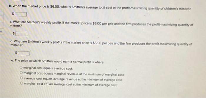 The Table Below Shows The Weekly Marginal Cost Mc And Average Total Cost Atc For Smitten A Perfectly Competitive Fi 2
