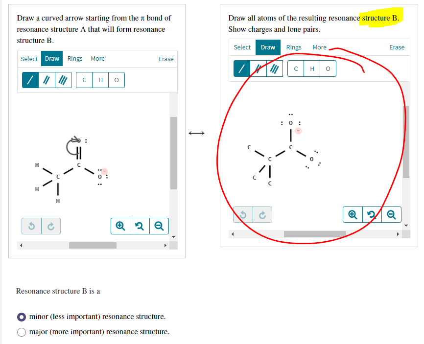 Draw A Curved Arrow Starting From The Bond Of Resonance Structure A That Will Form Resonance Structure B Select Draw Ri 1