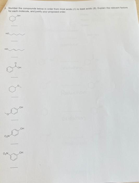 3 Number The Compounds Below In Order From Most Acidio 1 To Least Acidic 8 Explain The Relevant Factors For Each M 1