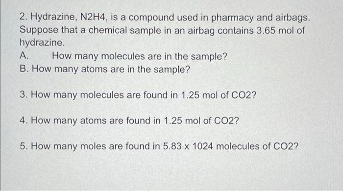 2 Hydrazine N2h4 Is A Compound Used In Pharmacy And Airbags Suppose That A Chemical Sample In An Airbag Contains 3 6 1
