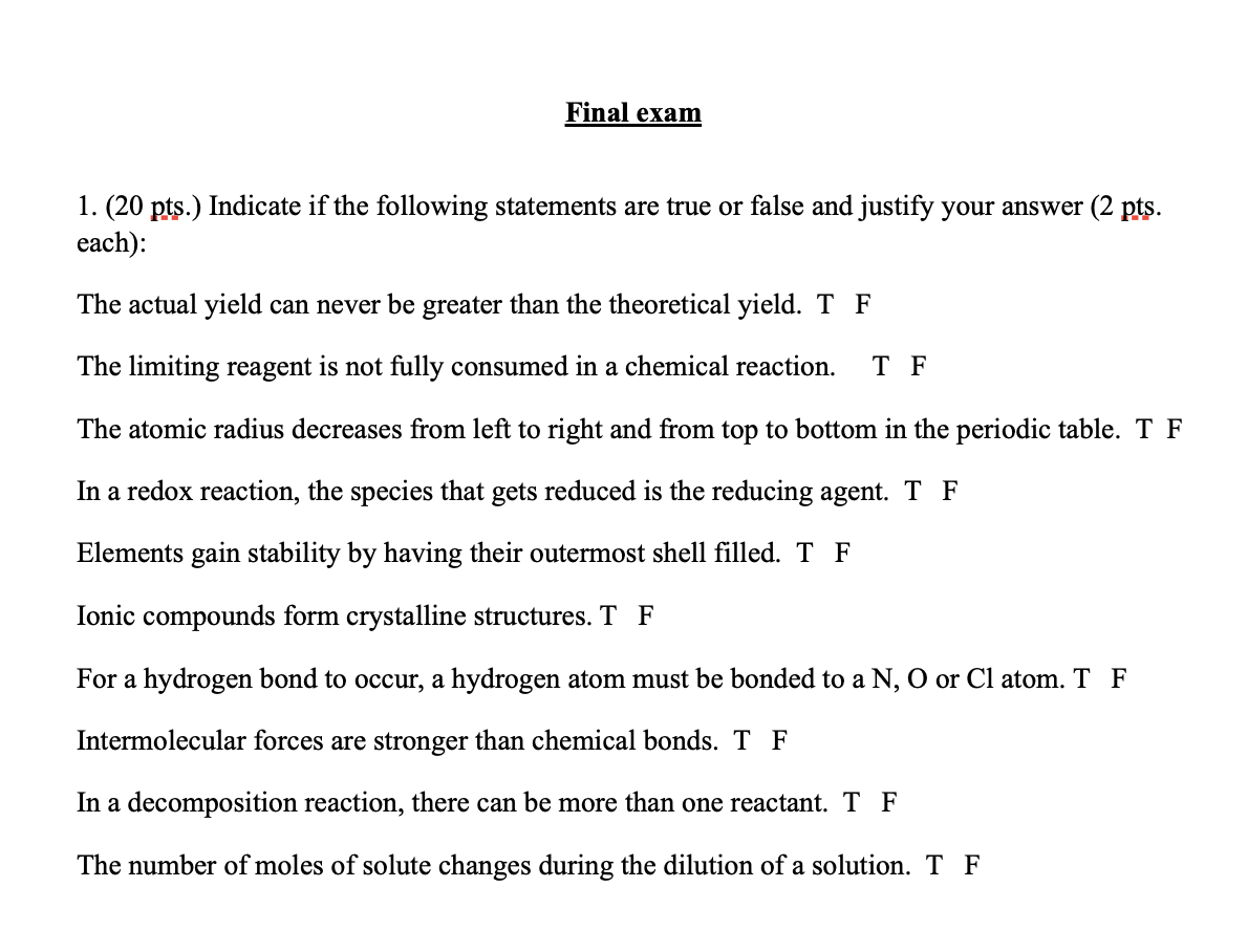 Final Exam 1 20 Pts Indicate If The Following Statements Are True Or False And Justify Your Answer 2 Pts Each Th 1