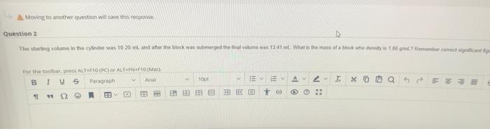 Estion 2 The Starting Volume In The Cylinder Was 10 20 Ml And After The Block Was Submerged The Final Volume Was 13 45 M 3
