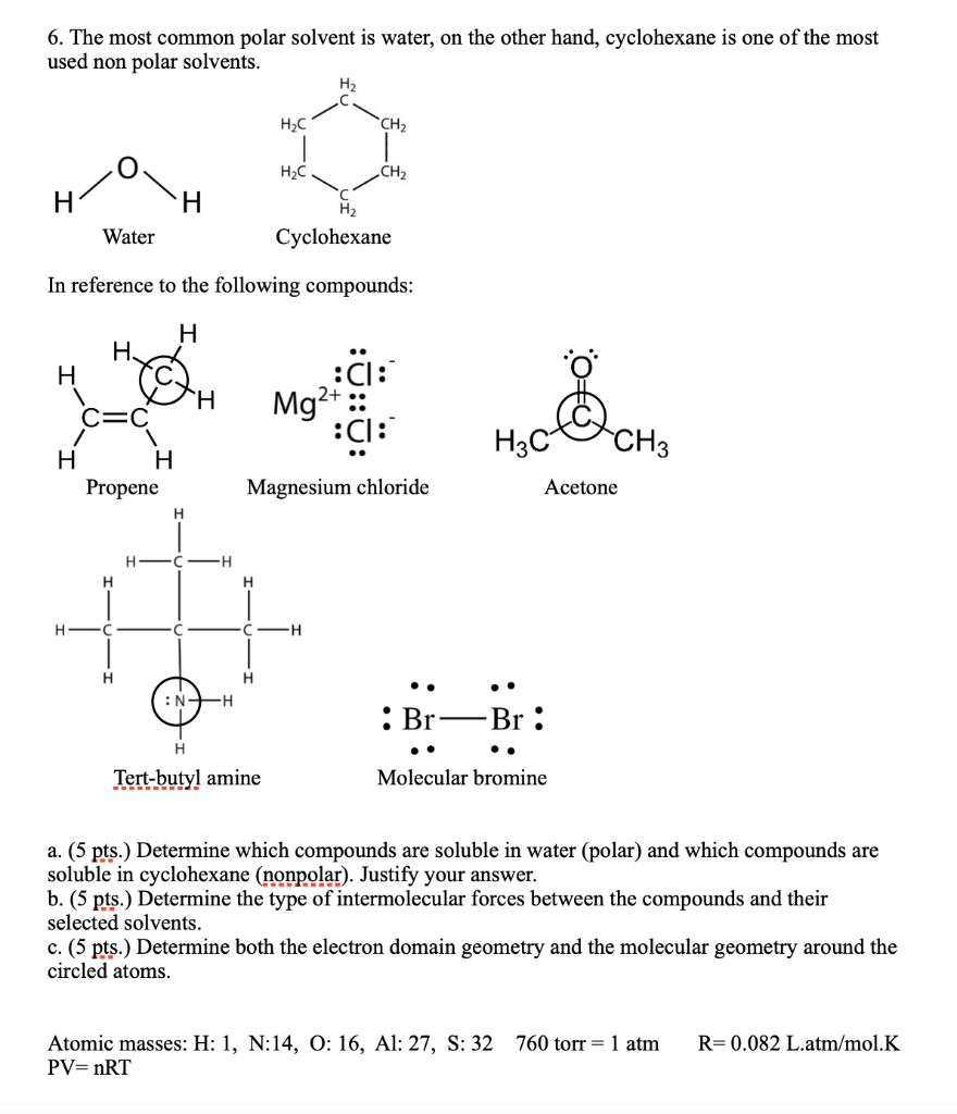 6 The Most Common Polar Solvent Is Water On The Other Hand Cyclohexane Is One Of The Most Used Non Polar Solvents H 1