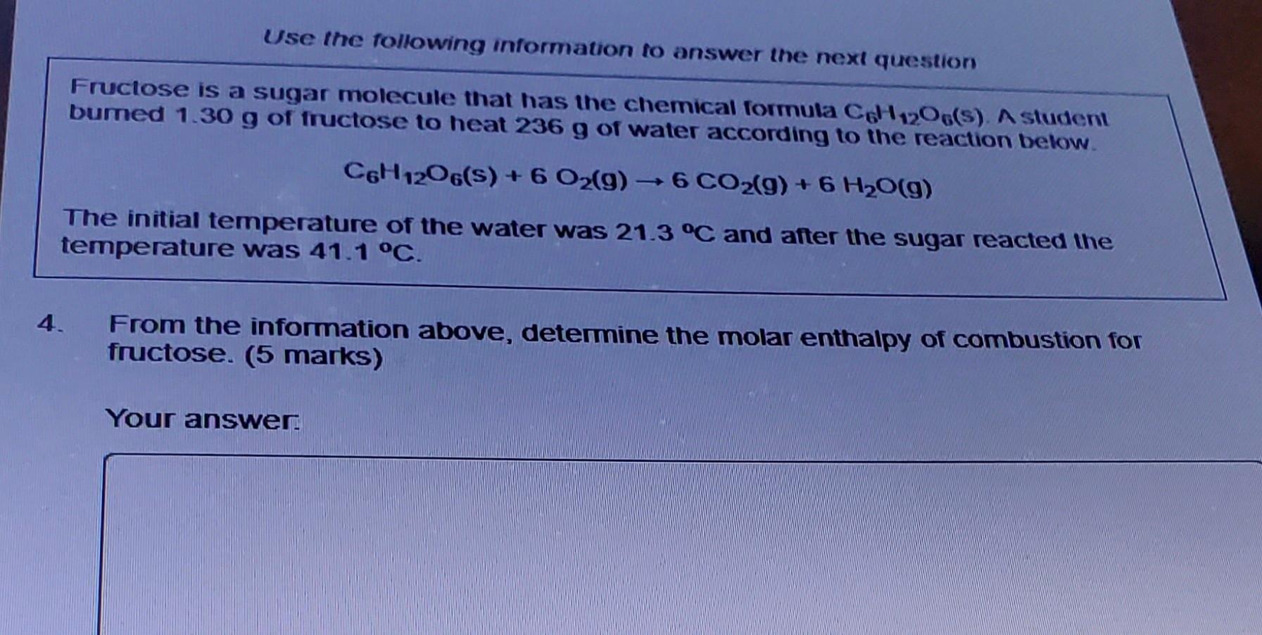 Use The Following Information To Answer The Next Question Fructose Is A Sugar Molecule That Has The Chemical Formula C6h 1