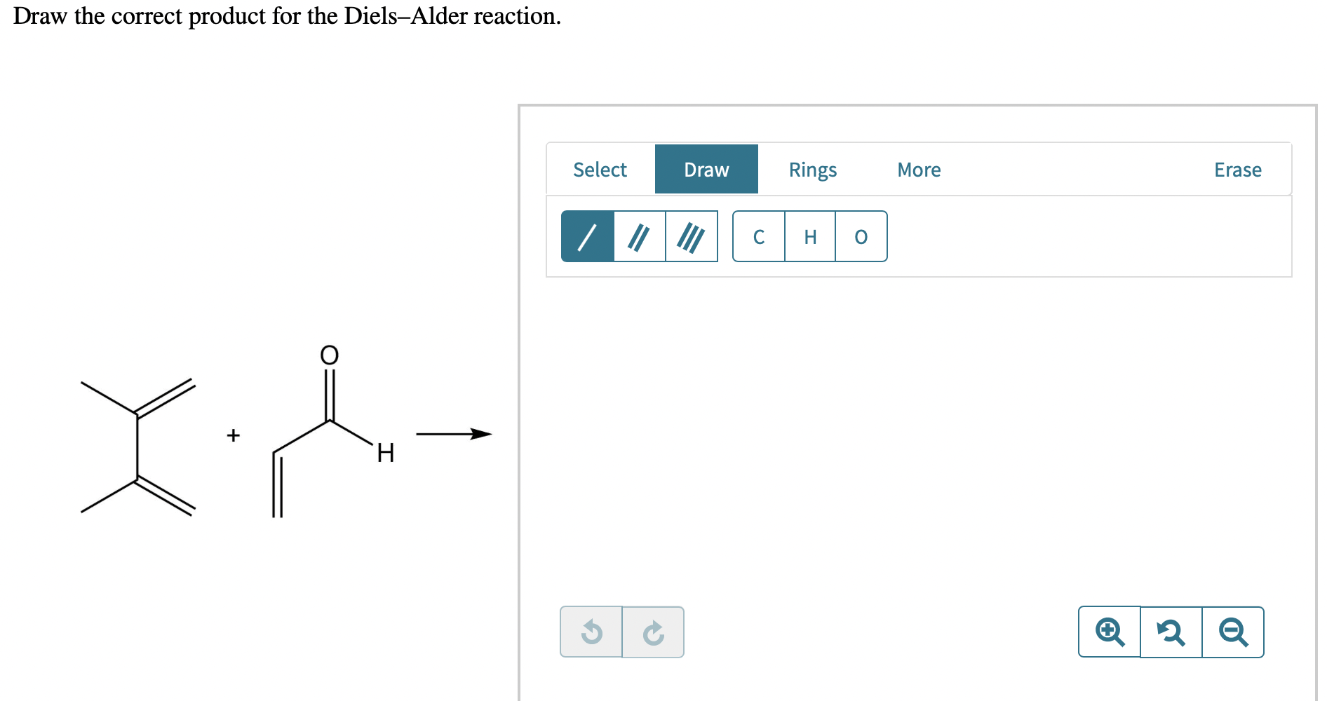 Draw The Correct Product For The Diels Alder Reaction X Pl H Select G Draw Rings C H More Erase Q2 Q 1