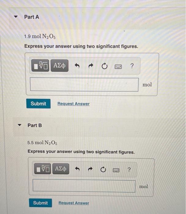 For The Reaction Shown Calculate How Many Moles Of No2 Form When Each Amount Of Reactant Completely Reacts 2 N2o5 9 2
