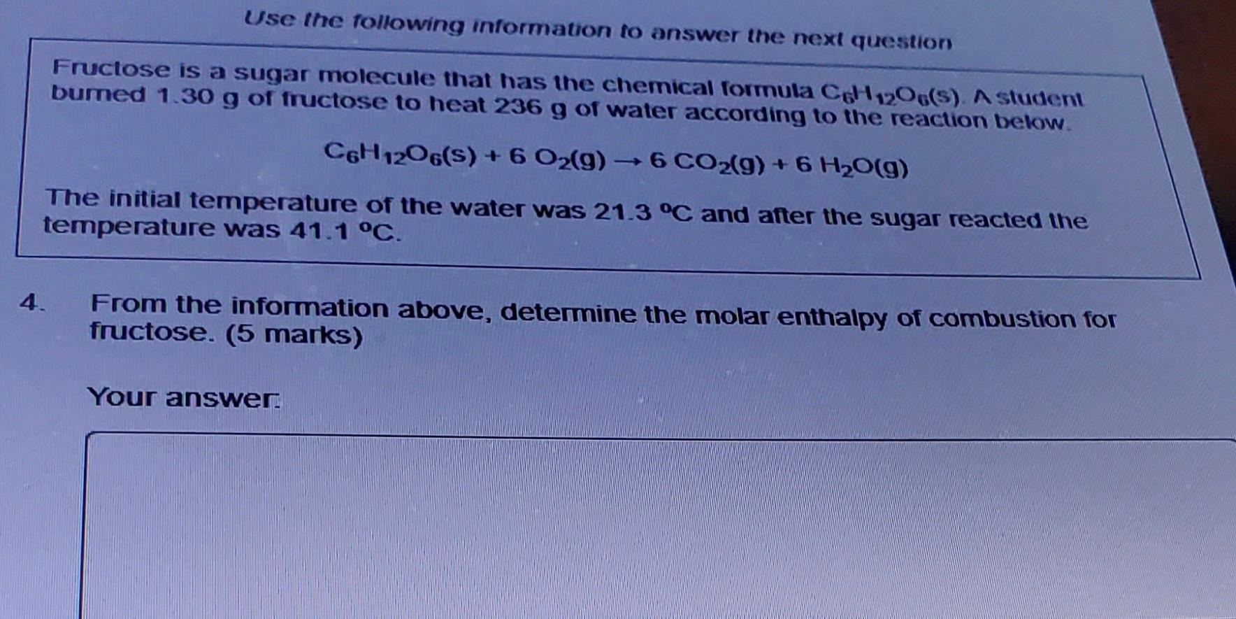 4 Use The Following Information To Answer The Next Question Fructose Is A S A Sugar Molecule That Has The Chemical Form 1