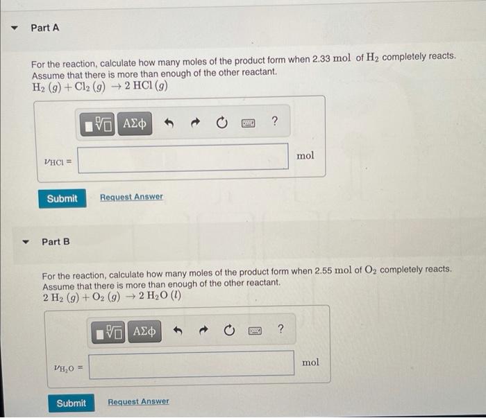Part A For The Reaction Calculate How Many Moles Of The Product Form When 2 33 Mol Of H Completely Reacts Assume That 1