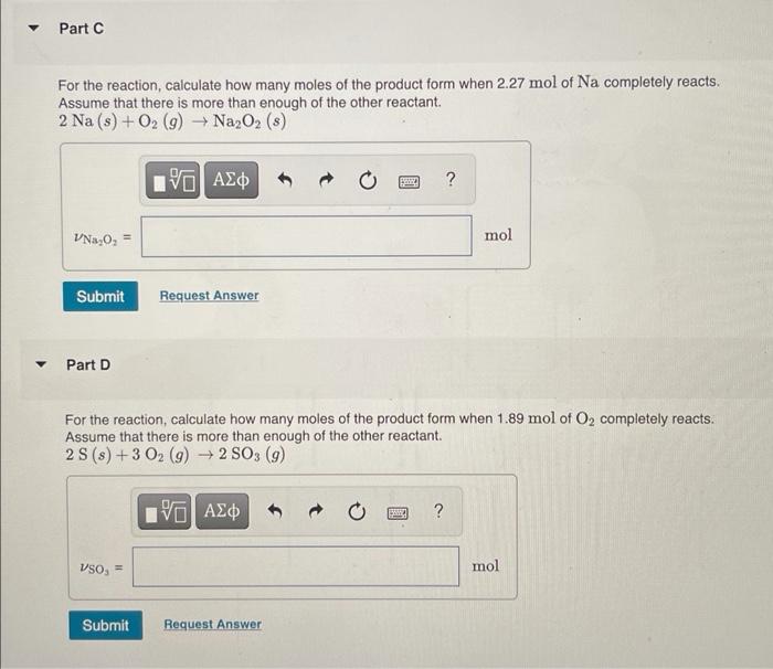 Part A For The Reaction Calculate How Many Moles Of The Product Form When 2 33 Mol Of H Completely Reacts Assume That 2