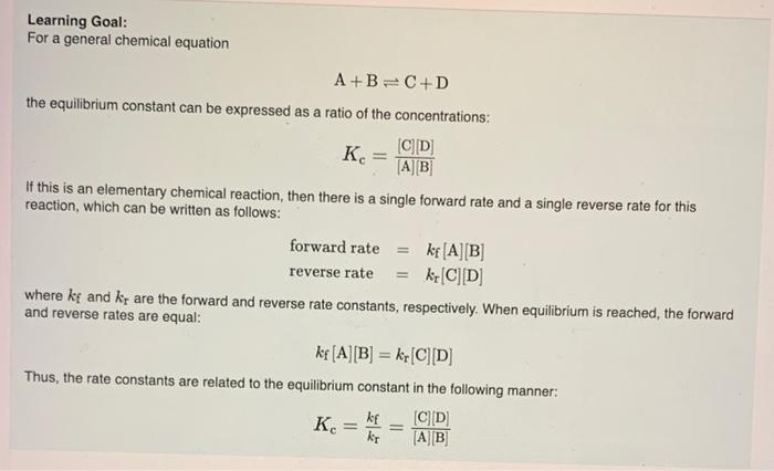 Learning Goal For A General Chemical Equation A B C D The Equilibrium Constant Can Be Expressed As A Ratio Of The Conce 1