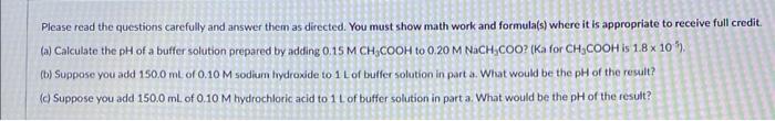 Please Read The Questions Carefully And Answer Them As Directed You Must Show Math Work And Formula S Where It Is Appr 1