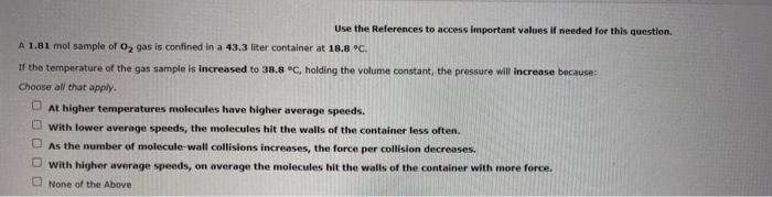 Use The References To Access Important Values If Needed For This Question A 1 96 Gram Sample Of An Unknown Gas Is Found 2