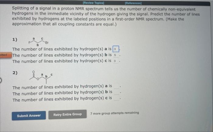 Review Topics References Splitting Of A Signal In A Proton Nmr Spectrum Tells Us The Number Of Chemically Non Equiva 2