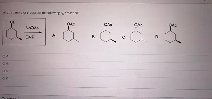 Question 2 Which Of The Following Solvents Is Best Used For The Following S2 Reaction Benzene Ch Water H O Acetonit 3