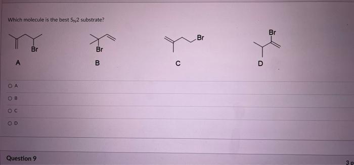 Question 2 Which Of The Following Solvents Is Best Used For The Following S2 Reaction Benzene Ch Water H O Acetonit 5