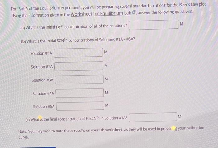 For Part A Of The Equilibrium Experiment You Will Be Preparing Several Standard Solutions For The Beer S Law Plot Usin 1